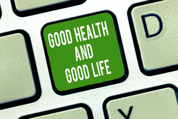 Text sign showing Good Health And Good Life. Conceptual photo Health is a resource for living a full life