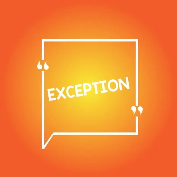 Handwriting text Exception. Concept meaning demonstrating or thing that is excluded from general statement or rule Blank Square Border Outline Quote Bubble with Quotation Mark Punctuation. — Stock Photo, Image