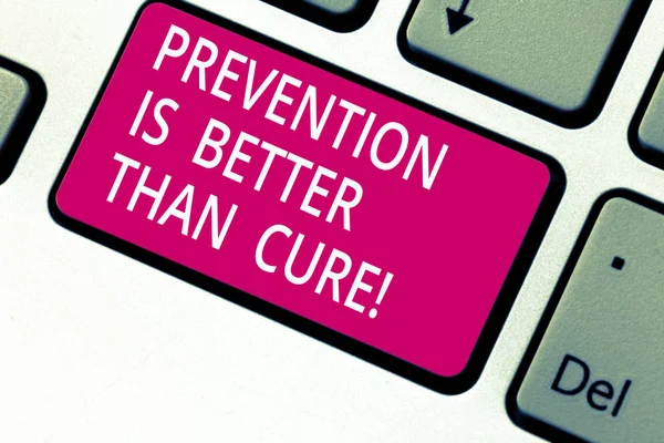Handwriting text Prevention Is Better Than Cure. Concept meaning Always be aware of your health conditions Keyboard key Intention to create computer message pressing keypad idea.