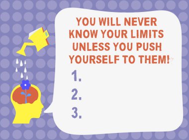 Word metin sen olacak asla biliyorum Your sınırları sürece sen itmek kendin-e doğru onları yazma. İş kavramı motivasyon su yağmurlama damla çiçek dökme için Hu analiz kafa boş konuşma balonu.