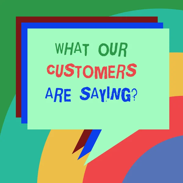 Conceptual hand writing showing What Our Customers Are Saying. Business photo text Satisfaction level reviews client feedback Stack of Speech Bubble Different Color Piled Text Balloon