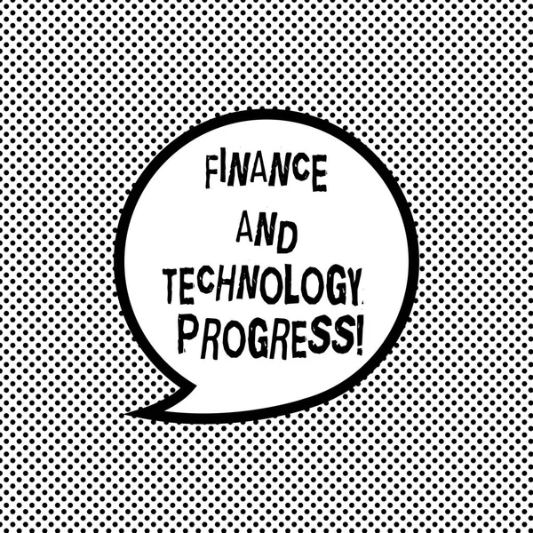 Handwriting text writing Finance And Technology Progress. Concept meaning Financial analysisagement business strategies Blank Speech Bubble Sticker with Border Empty Text Balloon Dialogue Box.