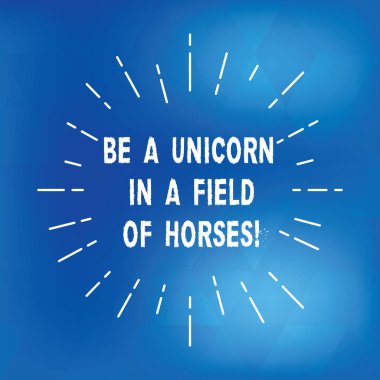 Olmak A tek boynuzlu at içinde A alan, atları gösterilen metin işareti. Kavramsal fotoğraf özel ince ışın satırları yayılan Sunburst Dash olmak fark fotoğraf Radiating hareket.