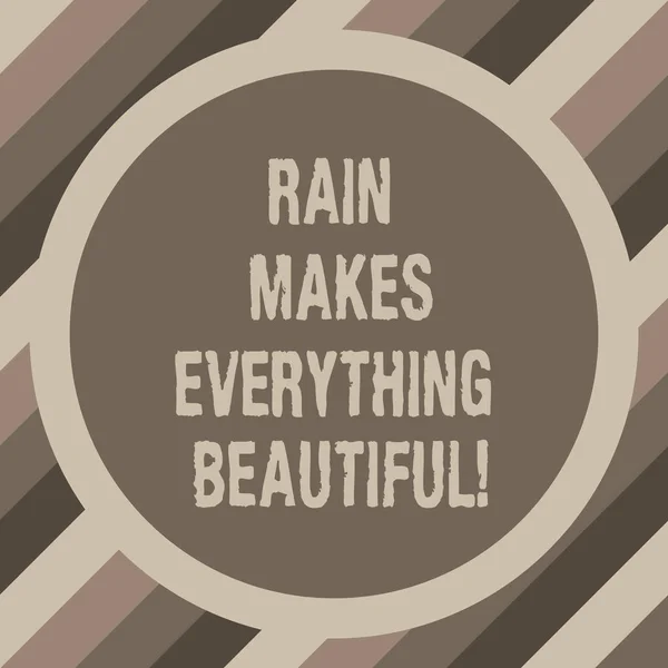 Writing note showing Rain Makes Everything Beautiful. Business photo showcasing Raining convert places in pretty landscapes Circle with Border Two Tone Round Shape photo with Empty Text Space.