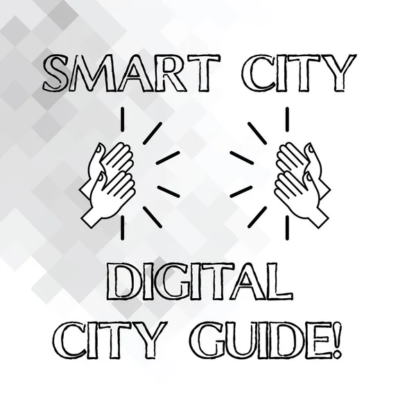 Manuscrito de texto escrita Smart City Digital City Guide. Conceito significado Cidades modernas tecnológicas conectadas Análise de hu Mãos batendo palmas com som em formas geométricas . — Fotografia de Stock