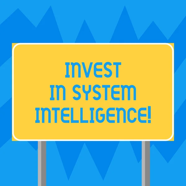 Text sign showing Invest In System Intelligence. Conceptual photo Investing in digital modern data analysisagement Blank Rectangular Outdoor Color Signpost photo with Two leg and Outline.