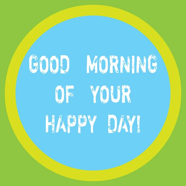 Konzeptionelle Handschrift, die Guten Morgen für deinen glücklichen Tag zeigt. Business-Foto präsentiert Gruß besten Wünsche Glück im Leben großer Kreis innerhalb einer anderen runden Form mit Rand Text Raum. — Stockfoto