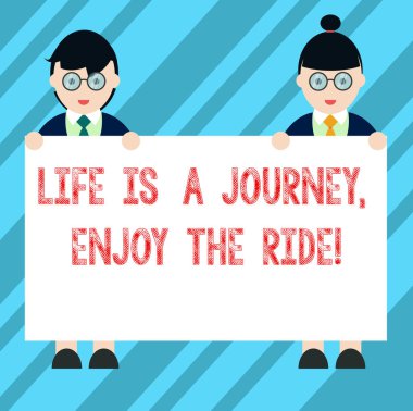 Hayat olduğunu bir yolculuk keyfini Ride gösterilen metin işareti. Her gün erkek ve kadın üniforma ayakta tutan afiş afiş metin boşluk içinde kavramsal fotoğraf Enjoying bazı olaylar.