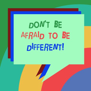 Kavramsal el Don T olmak korkuyor için farklı Be gösterilen yazma. İş fotoğraf metin olumlu tutum yenilik benzersizlik yığını, konuşma balonu farklı renk Kazıklı metin balonu.