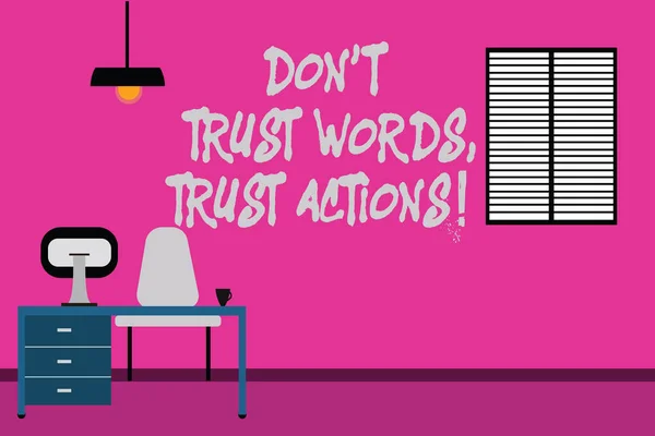 Escribir nota mostrando Don T Trust Words Trust Actions. Foto de negocios mostrando Menos hablar más cosas hechas acción tomada Interior minimalista Ordenador y área de estudio dentro de una habitación . — Foto de Stock