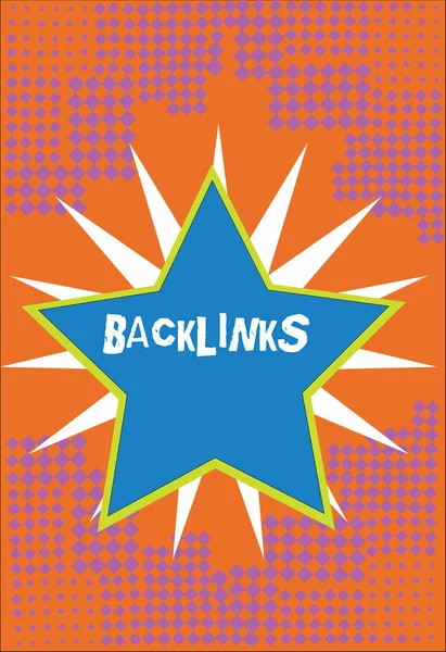 Texto de escrita Backlinks. Conceito que significa hiperlink de entrada de uma página da web para outro grande site Bordered Glowing Star on Rays of Light Starburst First Class Quality . — Fotografia de Stock