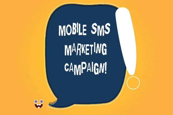 Escritura manual conceptual que muestra la campaña de marketing de Mobile Sms. Texto de la foto comercial Campaña de promoción de la comunicación publicitaria Color en blanco Discurso Burbuja Delineado con Punto de Exclamación . — Foto de Stock