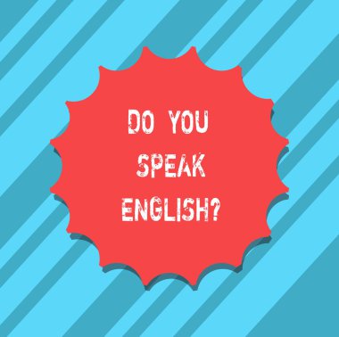 Yapmak sen konuşmak Englishquestion gösterilen metin işareti. Kavramsal fotoğraf konuşma farklı dil etiket amblemi Monogram pul sembol en iyi kalite için gölge ile boş mühür öğrenmek.