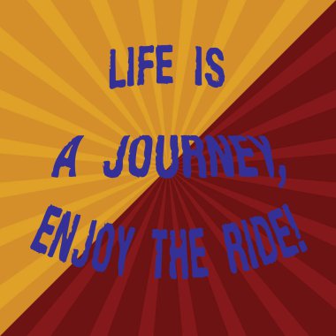 Metin yazma hayat olan bir yolculuk keyfini Ride kelime. Her gün iki sesi Sunburst Ray bölünmüş çapraz çizgi patlama etkisi fotoğraf tarafından bazı olaylar tadını çıkarmak için iş kavramı.