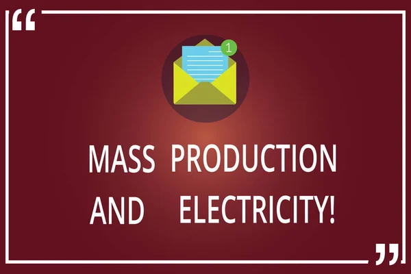 Word tekst intoetsen massaproductie en elektriciteit. Businessconcept voor industriële elektriciteit leveren geopende envelop met papier nieuw e-mailbericht binnen aanhalingsteken overzicht. — Stockfoto