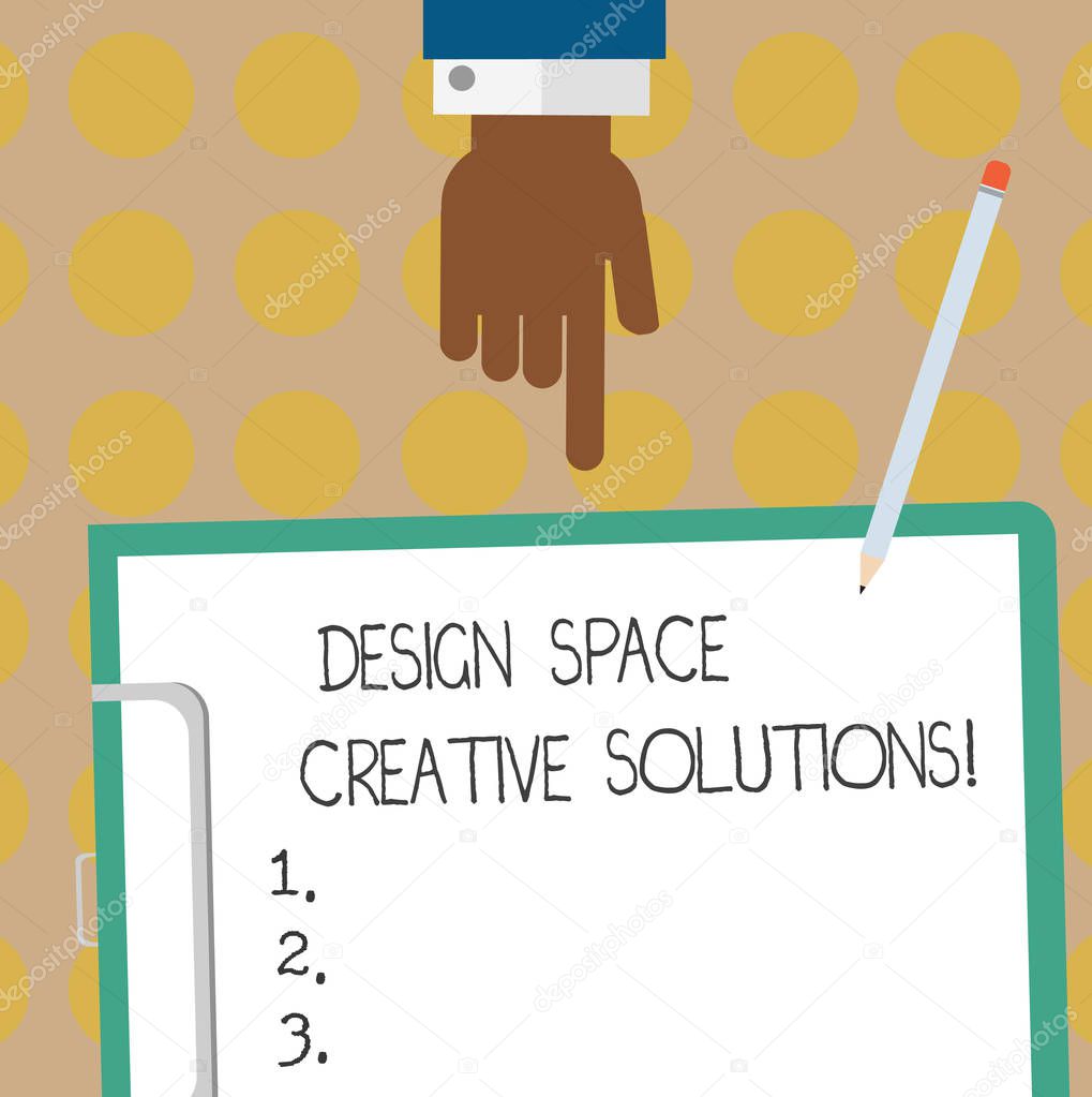 Conceptual hand writing showing Design Space Creative Solutions. Business photo text Creativity innovative ideas inventions Hu analysis Hand Pointing Down to Clipboard with Paper and Pencil.