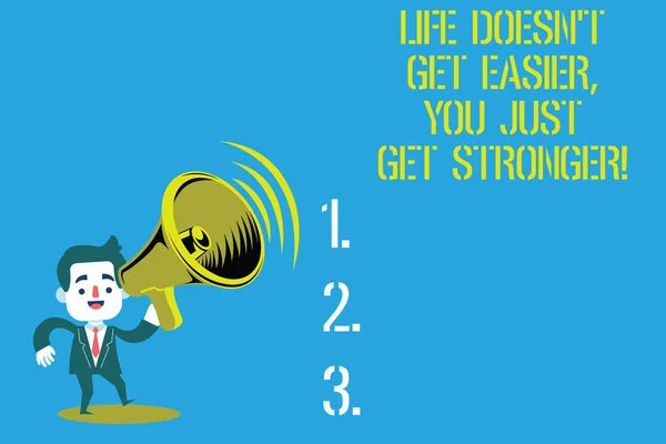 Texto de escritura de palabras Life Does T Get Easier You Just Get Stronger. Concepto de negocio para la inspiración para seguir adelante Hombre con traje Earpad de pie en movimiento sosteniendo un megáfono con el icono de sonido . — Foto de Stock