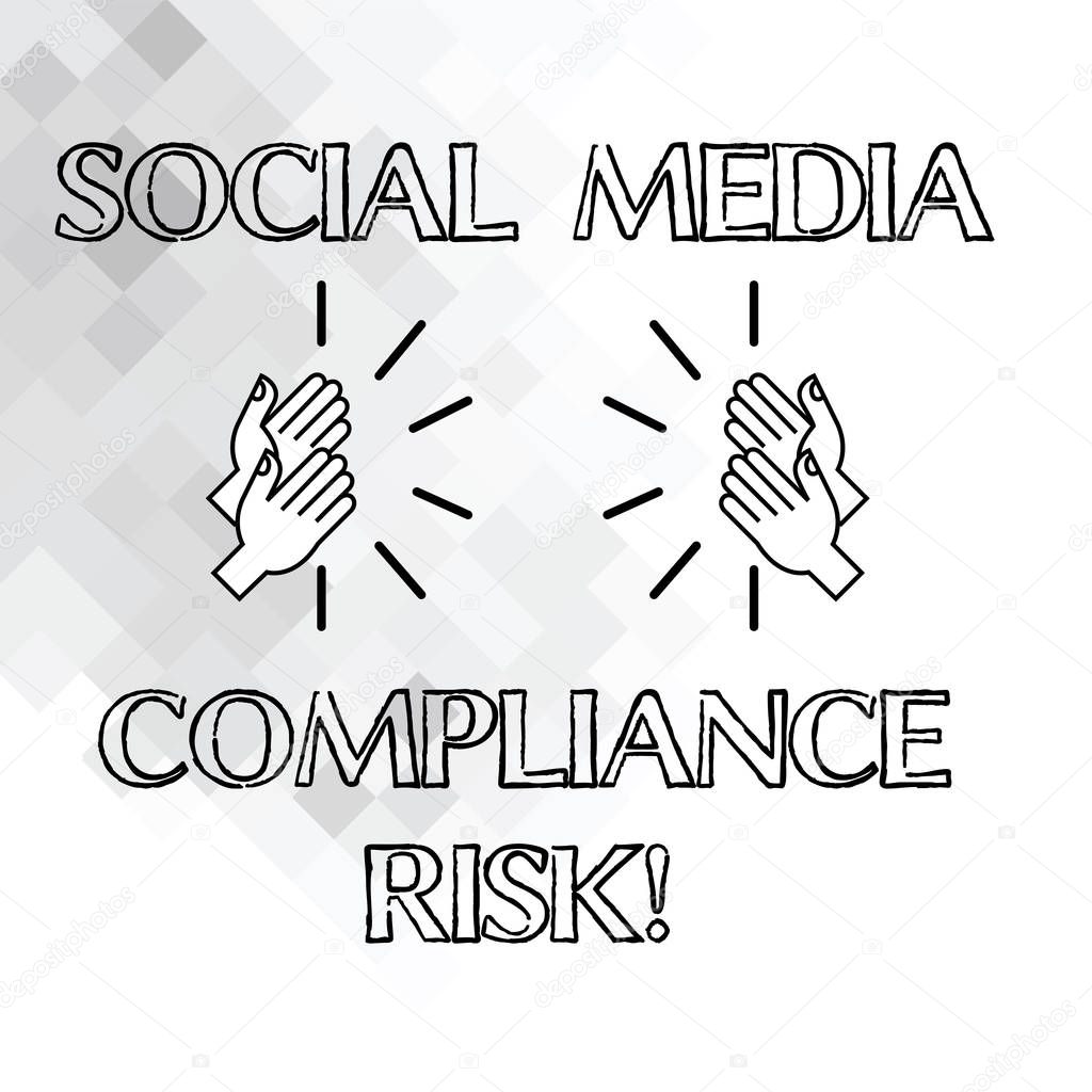 Handwriting text writing Social Media Compliance Risk. Concept meaning Risks analysisagement on the internet online sharing Hu analysis Hands Clapping with Sound on Geometrical Shapes.