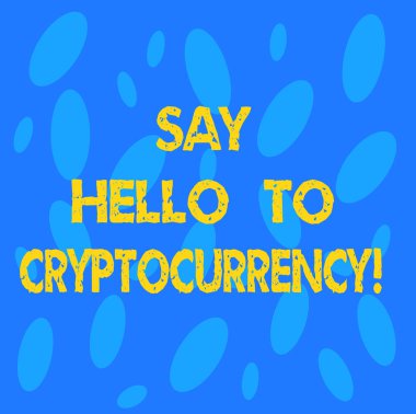 El yazısı metin Say Hello için Cryptocurrency. Para karşılığında Poster sunum kartı sorunsuz rasgele Oval şekil boş kopya alanı tanıtımı merkezileşmemiş anlam kavramı.