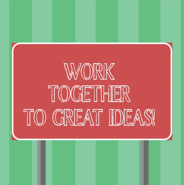 Текст почерка "Работайте вместе над великими идеями". Концепция смысл Сделать команда работать для лучших бизнес-стратегий чистый прямоугольный внешний цвет Signpost фото с двумя ногами и контур . — стоковое фото