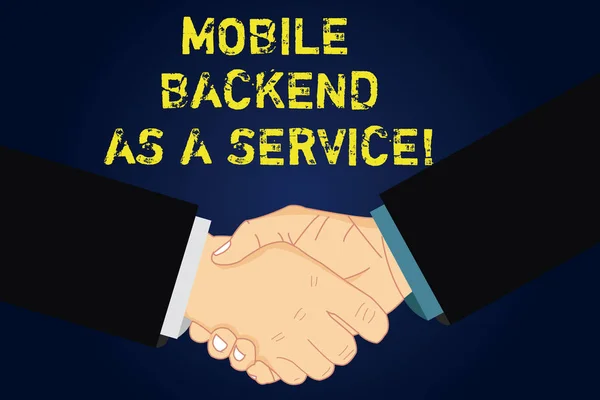 Handwriting text writing Mobile Backend As A Service. Concept meaning Mbaas Link web and mobile apps to cloud storage Hu analysis Shaking Hands on Agreement Sign of Respect and Honor.