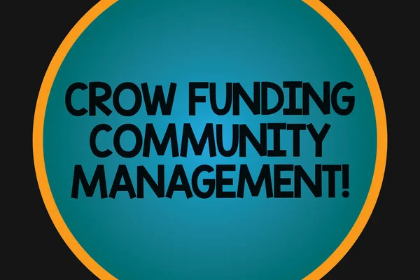 Word writing text Crow Funding Community Management. Business concept for Venture fund project investments Big Blank Solid Color Circle Glowing in Center with Border Black Background.