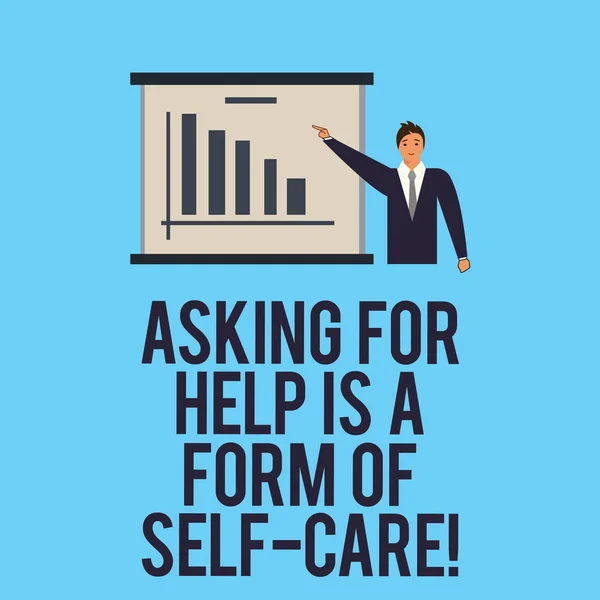 Word writing text Asking For Help Is A Form Of Self Care. Business concept for Be open to ask for support in others Man in Business Suit Standing Pointing a Board with Bar Chart Copy Space.