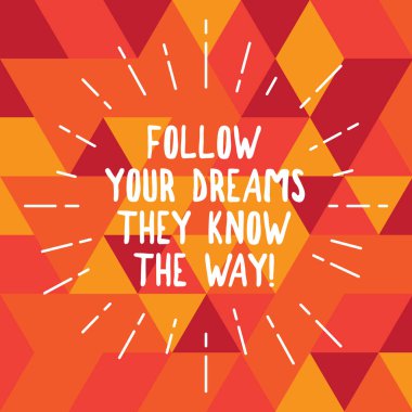 Word metin izleyin Your hayalleri onlar biliyorum Way yazma. İş kavramı için ilham motivasyon başarı elde etmek Radiating hareket fotoğraf ince ışın satırları yayılan Sunburst Dash.