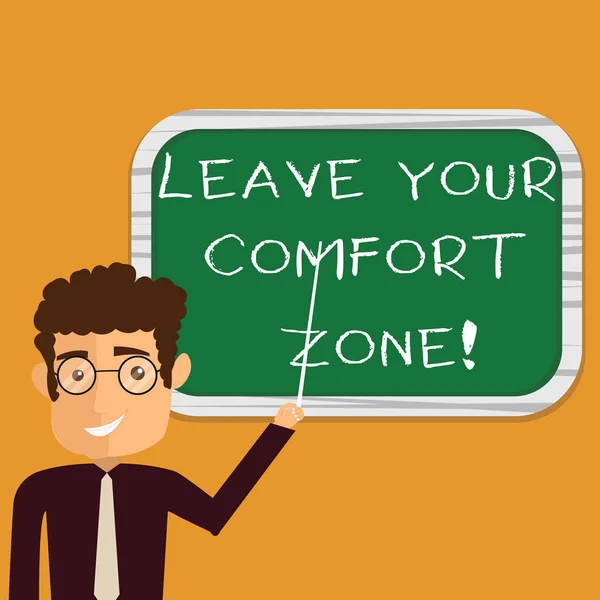 Conceptual hand writing showing Leave Your Comfort Zone. Business photo text Make changes evolve grow take new opportunities Man Holding Stick Pointing to Wall Mounted Blank Color Board.