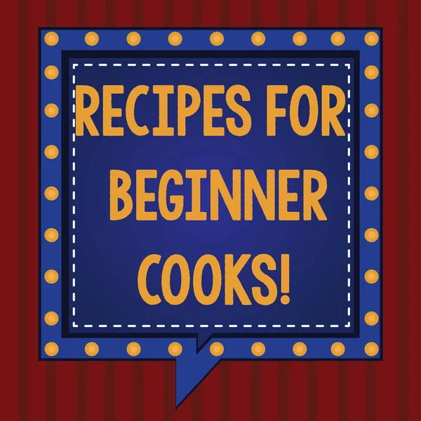 Handwriting text Recipes For Beginner Cooks. Concept meaning Fast and easy food preparations for new chefs Square Speech Bubbles Inside Another with Broken Lines Circles as Borders.