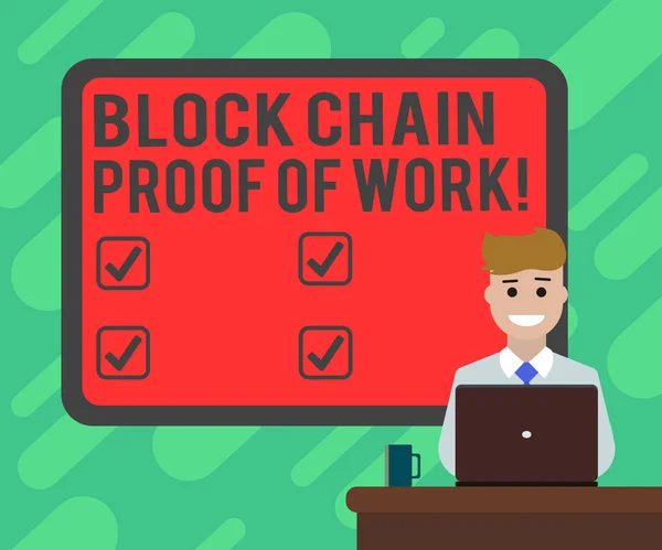 Conceptual hand writing showing Block Chain Proof Of Work. Business photo text Decentralized money trading cryptocurrency Bordered Board behind Man Sitting Smiling with Laptop Mug on Desk. — Stock Photo, Image