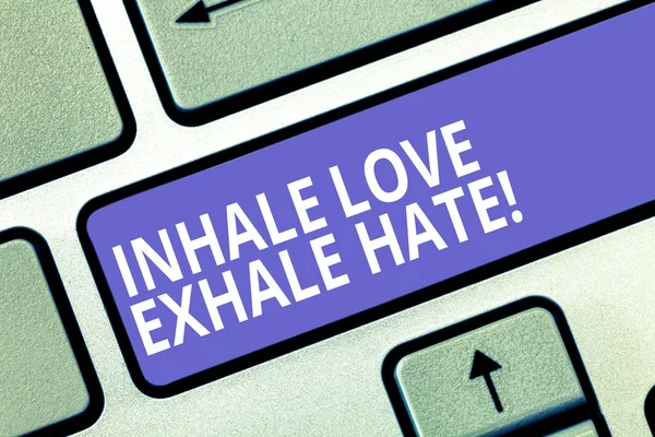 Text sign showing Inhale Love Exhale Hate. Conceptual photo Positive do not be full of resentment Relax Keyboard key Intention to create computer message pressing keypad idea.