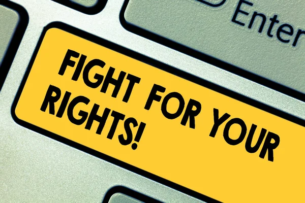 Word writing text Fight For Your Rights. Business concept for Make justice balance fighting for freedom and equality Keyboard key Intention to create computer message pressing keypad idea. — Stock Photo, Image