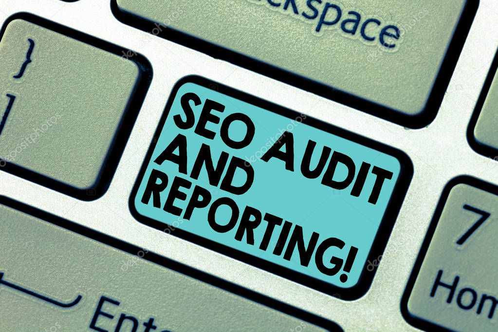 Text sign showing Seo Audit And Reporting. Conceptual photo Search Engine Optimization review feedback Keyboard key Intention to create computer message pressing keypad idea.
