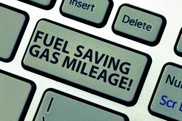 Word writing text Fuel Saving Gas Mileage. Business concept for Expending less money in vehicle expenses gas savings Keyboard key Intention to create computer message pressing keypad idea.