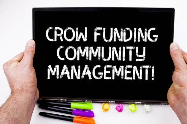 Handwriting text writing Crow Funding Community Management. Concept meaning Venture fund project investments.