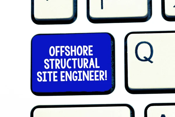Fogalmi kézi írás, Offshore strukturális epito mutatja. Bemutatják a billentyűzet szándékát, hogy hozzon létre a számítógép üzenet billentyűzet ötlet mérnöki olaj- és gázipari ágazat üzleti fotó. — Stock Fotó