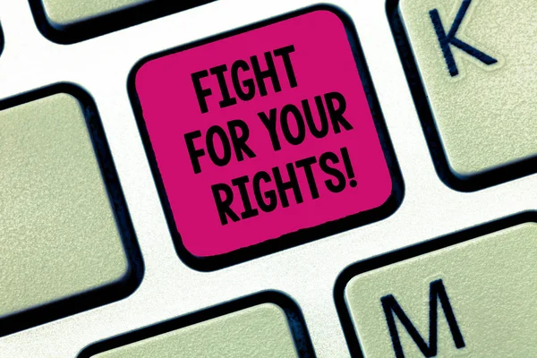 Writing Note Showing Fight Your Rights Business Photo Showcasing Make — Stock Photo, Image