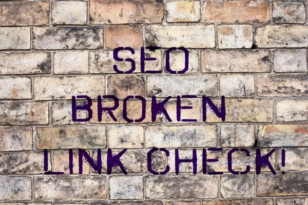 Texto de caligrafia Seo Broken Link Check. Conceito significado Search engine optimization erro nos links do site . — Fotografia de Stock