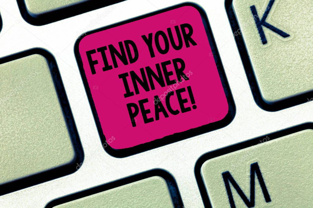 Writing note showing Find Your Inner Peace. Business photo showcasing Peaceful style of life Positivism Meditation Keyboard Intention to create computer message keypad idea.