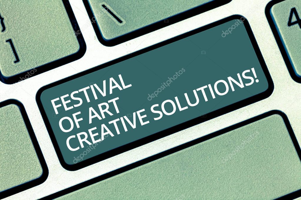 Handwriting text writing Festival Of Art Creative Solutions. Concept meaning Creativity innovative ideas inventions Keyboard key Intention to create computer message pressing keypad idea.