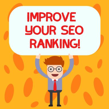Your Seo sıralaması artırmak gösterilen metin işareti. Kavramsal fotoğraf olsun arama motoru optimizasyonu adam ayakta tutan yukarıda daha iyi geliştirmek onun kafa boş dikdörtgen renkli Pano.