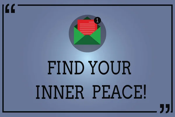 Text sign showing Find Your Inner Peace. Conceptual photo Peaceful style of life Positivism Meditation Open Envelope with Paper New Email Message inside Quotation Mark Outline.