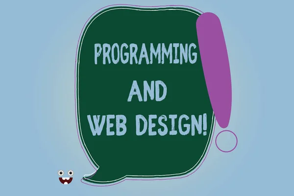 Word writing text Programming And Web Design. Business concept for Website development Designing web pages Blank Color Speech Bubble Outlined with Exclamation Point Monster Face icon.