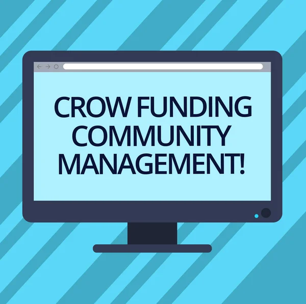 Text sign showing Crow Funding Community Management. Conceptual photo Venture fund project investments Blank Computer Desktop Monitor Color Screen Mounted with Progress Bar.