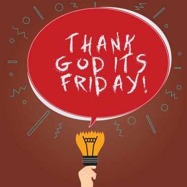 Kavramsal el teşekkür Tanrım burası S gösterilen yazma Cuma. İş fotoğraf hafta sonu başlangıcı vitrine neşeli Oval konuşma balonu bir ampul yukarıda kırık başarısız fikir simgesiyle tadını çıkarın..