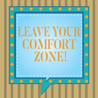 Bırak Your Comfort Zone gösterilen metin işareti. Kavramsal fotoğraf değişiklik yapma gelişmeye almak yeni fırsatlar Meydanı konuşma kabarcıklar içinde başka bir kırık çizgiler daireler sınırları olarak ile büyümek.