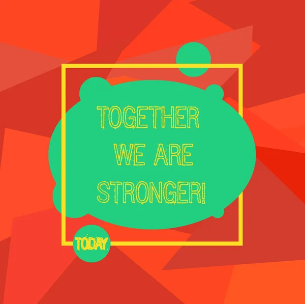 Концептуальный почерк, показывающий Together We Are Stronger. Работа в команде дает лучшие результаты для бизнеса Чистые овальные фото Абстрактная форма внутри квадратного контура . — стоковое фото