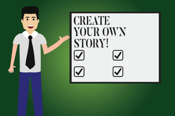 Conceptual hand writing showing Create Your Own Story. Business photo text Be the creator of your demonstratingal destiny and chances Man with Tie Talking Presenting Blank Color Square Board.