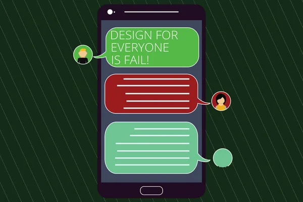 Scrivere testi a mano Design For Everyone Is Fail. Concetto significato Non fare disegni per soddisfare tutti i gusti Mobile Messenger Schermo con teste di chat e bolle di discorso a colori vuoti . — Foto Stock